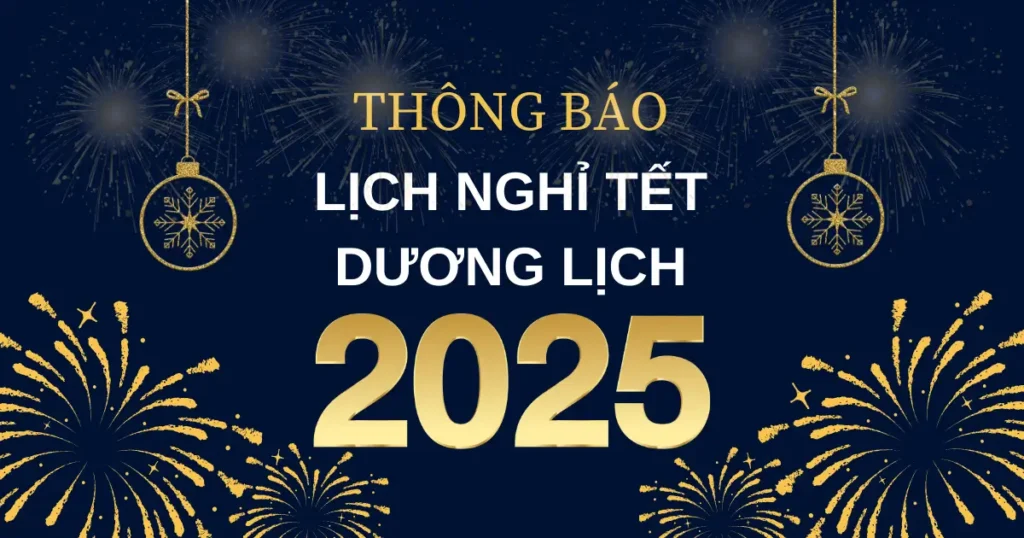 Thông báo lịch nghỉ Tết Dương lịch 2025