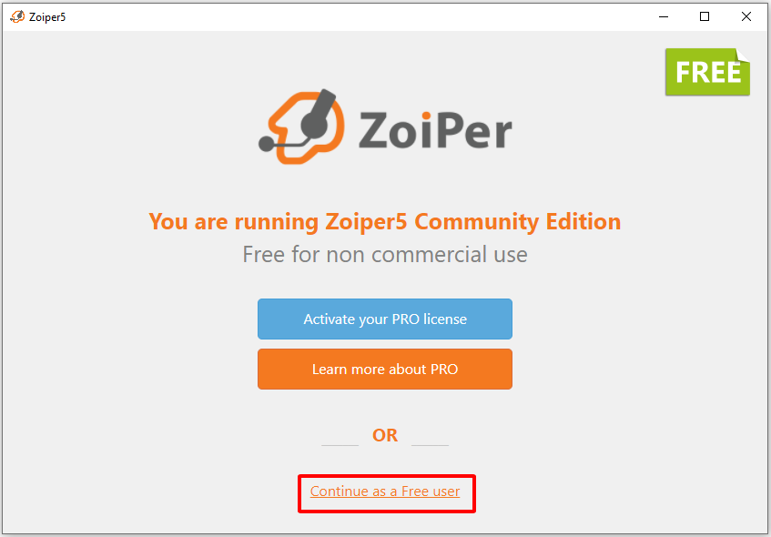 Bật App Zoiper5 và nhấn chọn “Continue as a Free user“.