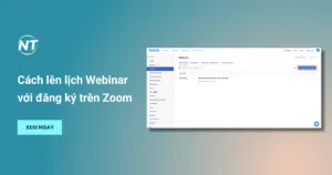 Cách lên lịch Webinar với đăng ký trên Zoom