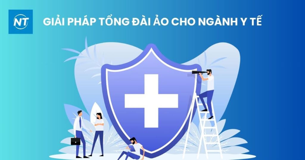 Giải pháp tổng đài ảo cho ngành Y tế