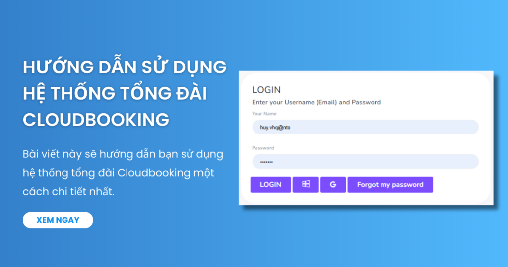 Hướng dẫn sử dụng hệ thống tổng đài Cloudbooking