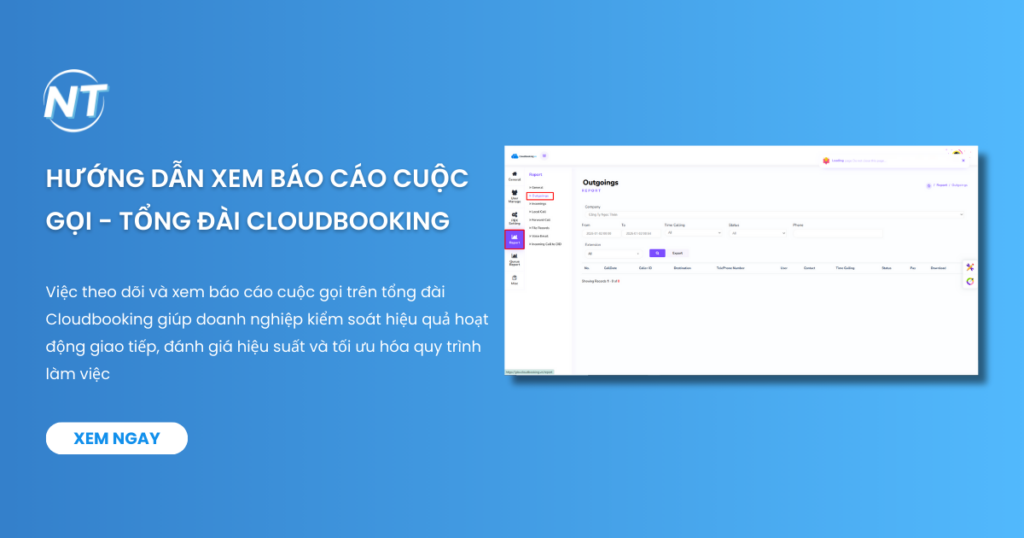 Hướng dẫn xem báo cáo cuộc gọi - Tổng đài Cloudbooking