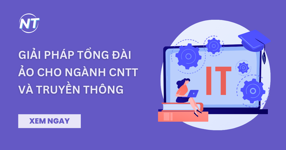 Giải pháp tổng đài ảo cho ngành CNTT và truyền thông