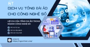 Dịch vụ tổng đài ảo cho ngành công nghệ số