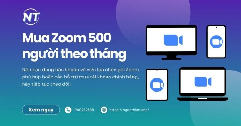 Mua Zoom 500 người theo tháng giá rẻ