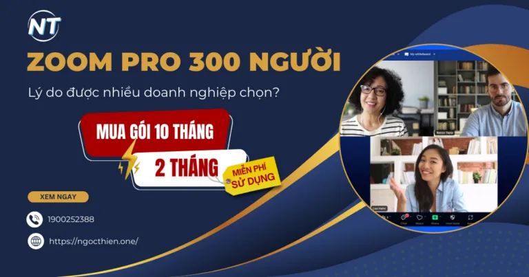 Lý do Zoom Pro 300 người được nhiều doanh nghiệp chọn?
