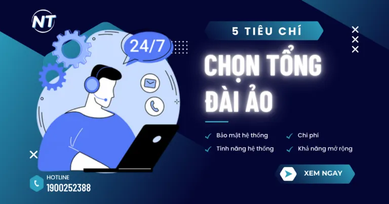 5 tiêu chí chọn tổng đài ảo tối ưu cho doanh nghiệp