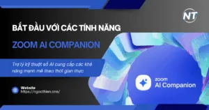 Bắt đầu với các tính năng của Zoom AI Companion