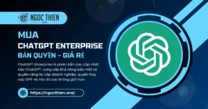 Mua ChatGPT Enterprise bản quyền tại Việt Nam
