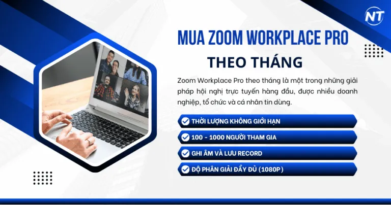 Mua Zoom Workplace Pro theo tháng giá tốt