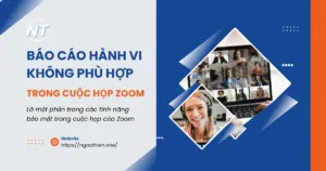 Báo cáo hành vi không phù hợp trong cuộc họp Zoom