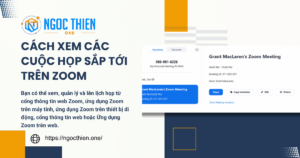 Cách xem các cuộc họp sắp tới trên Zoom