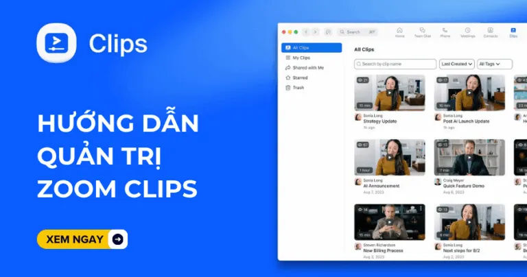 Hướng dẫn quản trị Zoom Clips