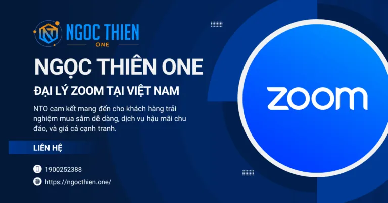 NTO - Đại lý Zoom tại Việt Nam, mua dễ, dùng ngay