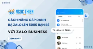 Cách nâng cấp danh bạ Zalo lên 5000 bạn bè với Zalo Business