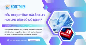 Nên chọn tổng đài ảo hay hotline đầu số cố định?