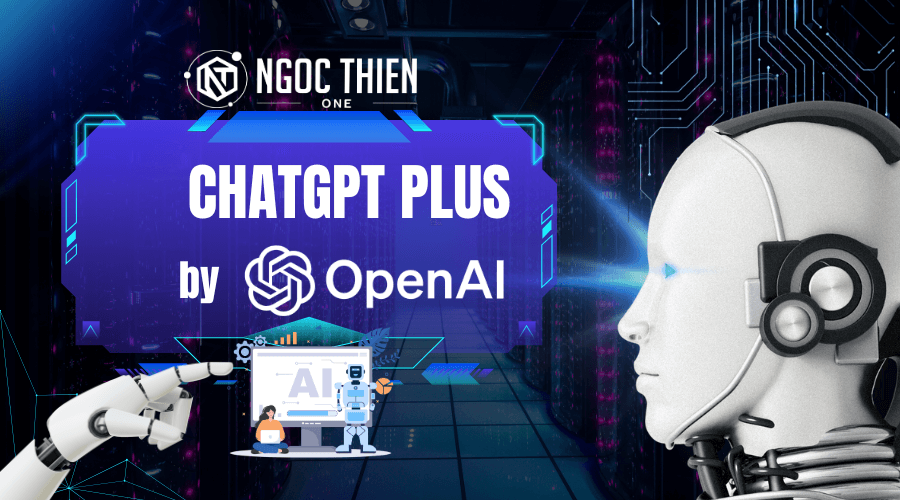 ChatGPT Plus là gì?