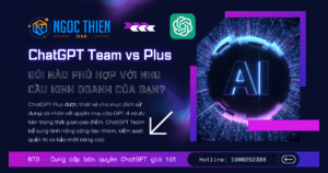 So sánh ChatGPT Team vs Plus: Gói nào phù hợp hơn?