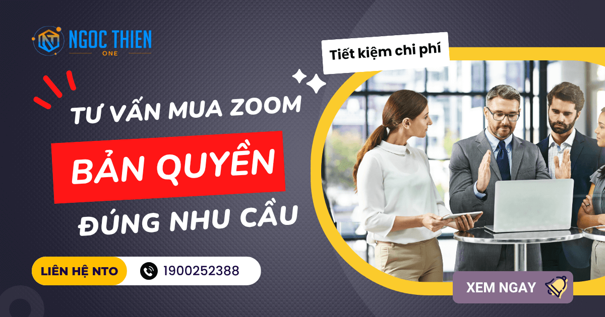 Tư vấn mua Zoom bản quyền phù hợp nhu cầu