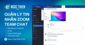 Cách quản lý tin nhắn Zoom Team Chat chi tiết