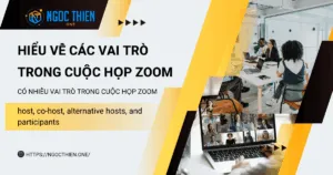 Hiểu về các vai trò trong cuộc họp Zoom