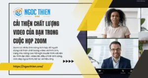 Cách nâng cao video của bạn trong Zoom