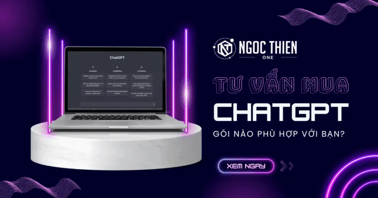 Tư vấn mua ChatGPT: Gói nào phù hợp với bạn?