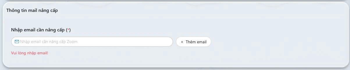 Nhập email cần nâng cấp
