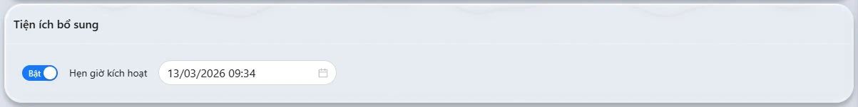 Hẹn giờ kích hoạt tại mục Tiện ích bổ sung
