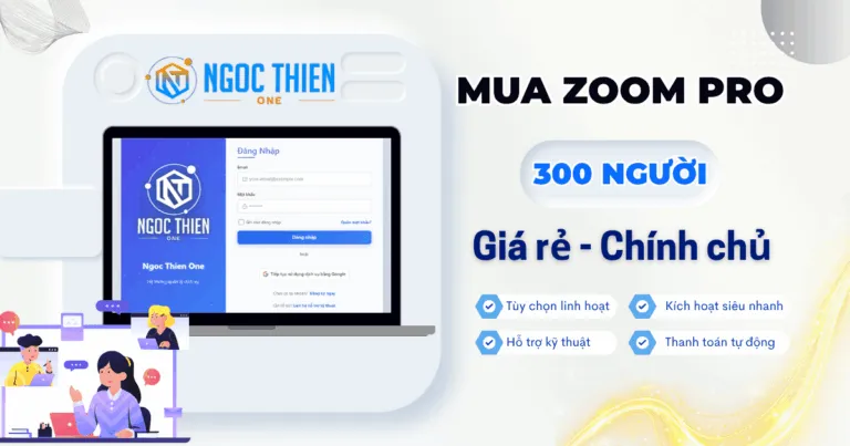Cách mua Zoom Pro 300 người giá rẻ chính chủ