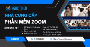 Nhà cung cấp phần mềm Zoom uy tín tại Việt Nam