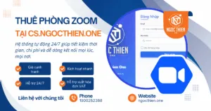 Thuê phòng Zoom giá rẻ tại cs.ngocthien.one