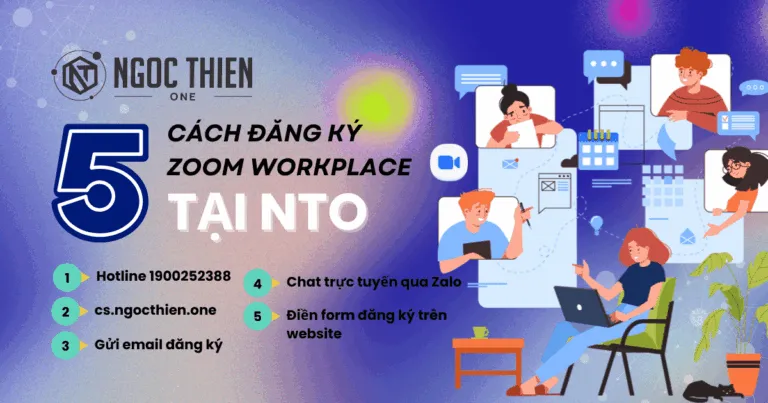 5 cách đơn giản đăng ký Zoom Workplace nhanh tại NTO