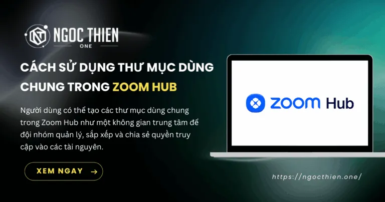 Cách sử dụng thư mục dùng chung trong Zoom Hub chi tiết