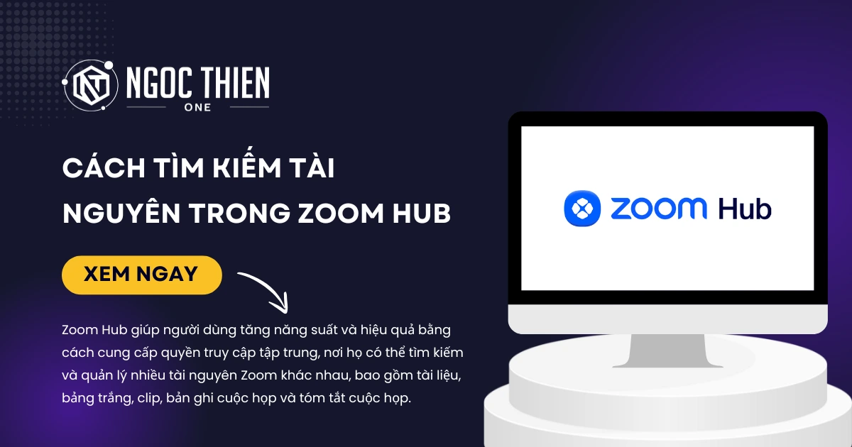 Cách tìm kiếm tài nguyên trong Zoom Hub chi tiết