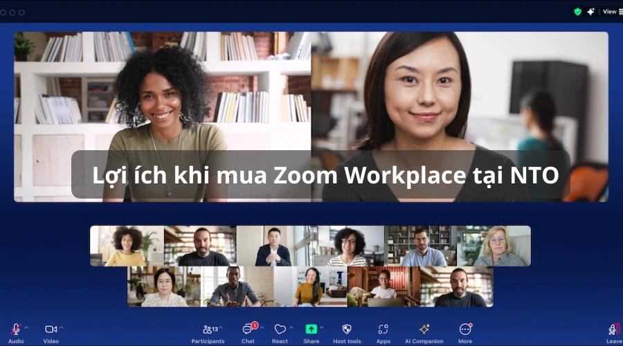 Lợi ích khi mua Zoom Workplace tại NTO