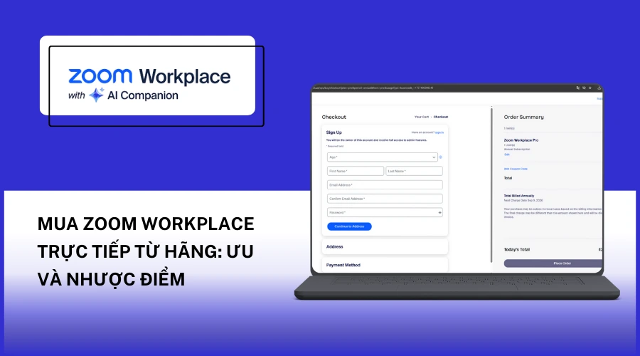 Mua Zoom Workplace trực tiếp từ hãng: Ưu và nhược điểm
