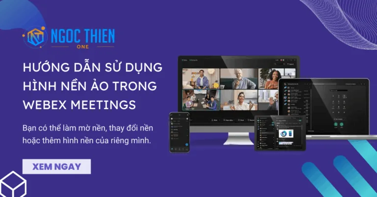 Hướng dẫn sử dụng hình nền ảo trong Webex Meetings