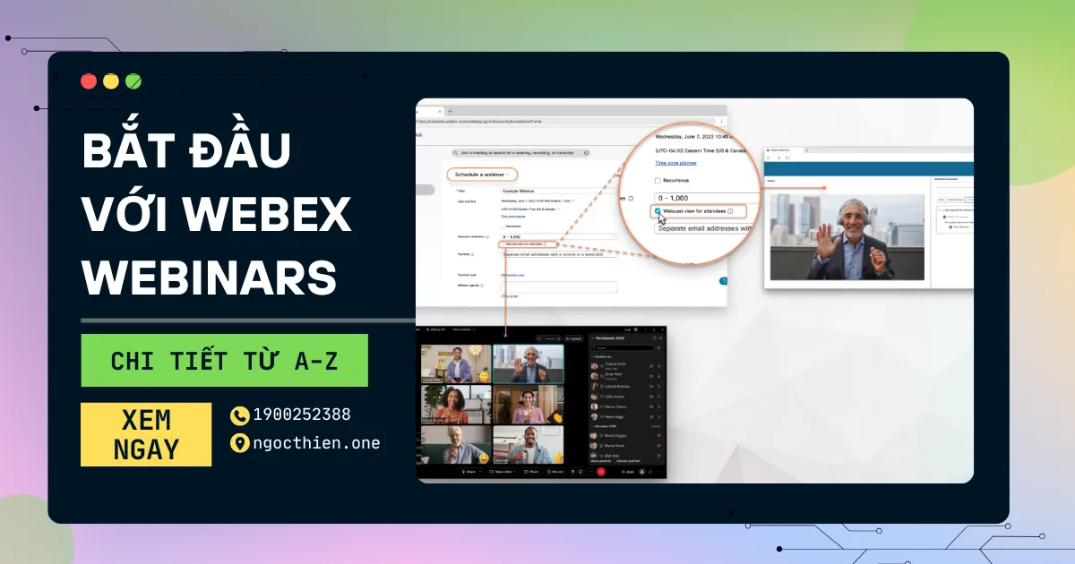 Hướng dẫn bắt đầu với Webex Webinars từ A đến Z