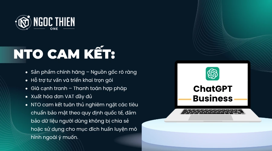 NTO - Đối tác ủy quyền cung cấp dịch vụ nâng cấp ChatGPT Business tại Việt Nam