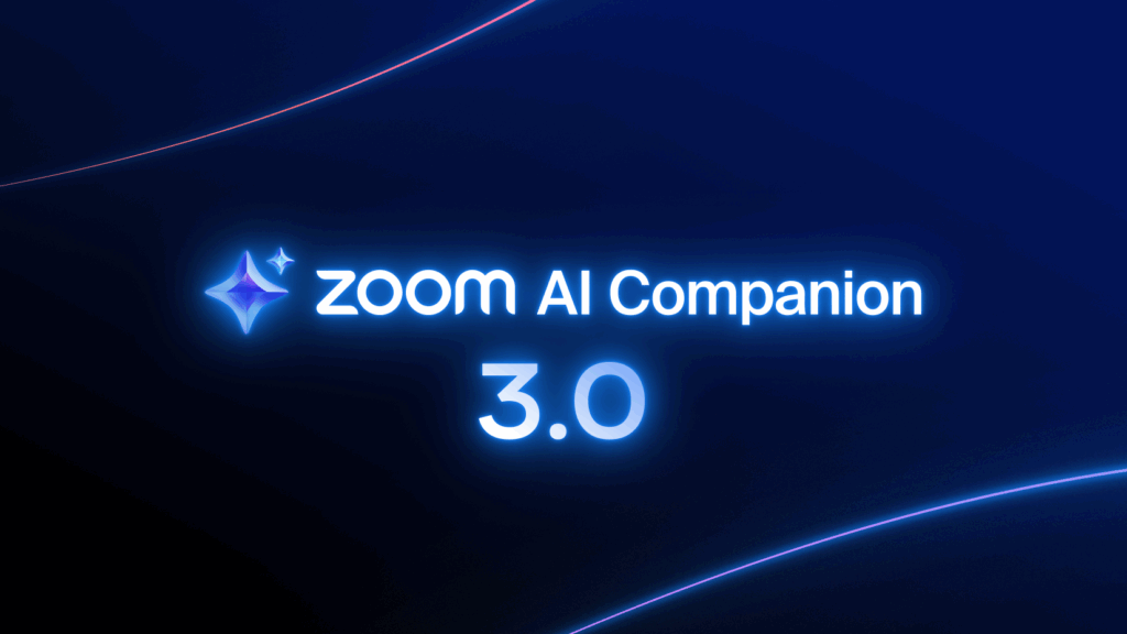Giới thiệu Zoom AI Companion 3.0 trợ lý AI thế hệ mới
