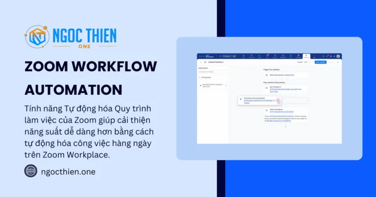 Zoom Workflow Automation là gì? Giải thích chi tiết từ A-Z