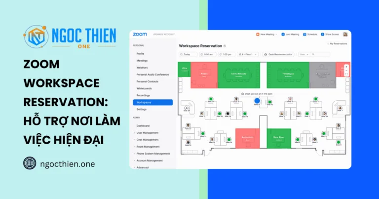Zoom Workspace Reservation: Hỗ trợ nơi làm việc hiện đại