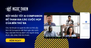 Bật hoặc tắt AI Companion để tham gia các cuộc họp của bên thứ ba