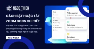 Cách bật hoặc tắt Zoom Docs chi tiết