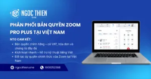Phân phối bản quyền Zoom Pro Plus tại Việt Nam