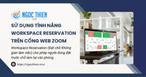 Sử dụng tính năng Workspace Reservation trên cổng web Zoom