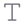 biểu tượng Text Format [Định dạng văn bản]