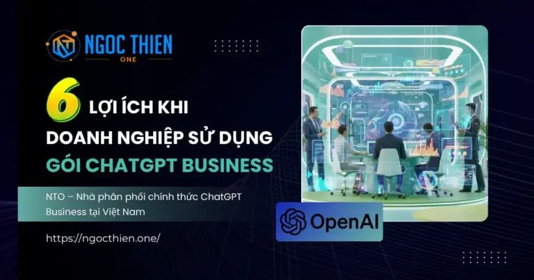 6 lợi ích khi doanh nghiệp sử dụng gói ChatGPT Business
