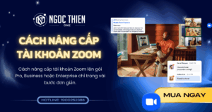 Hướng dẫn cách nâng cấp tài khoản Zoom cho doanh nghiệp